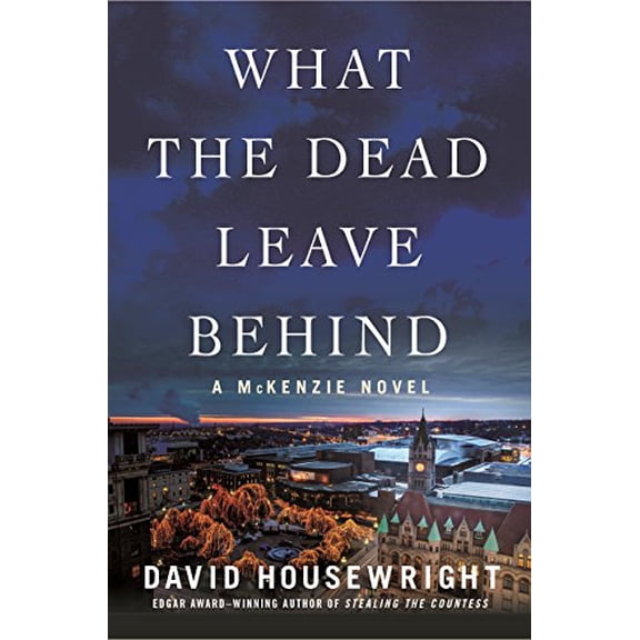 Pre-Owned What the Dead Leave Behind: A McKenzie Novel (Twin Cities P.I. Mac McKenzie Novels, 14), 9781250094513, 1250094518, Hardcover, First Edition edition