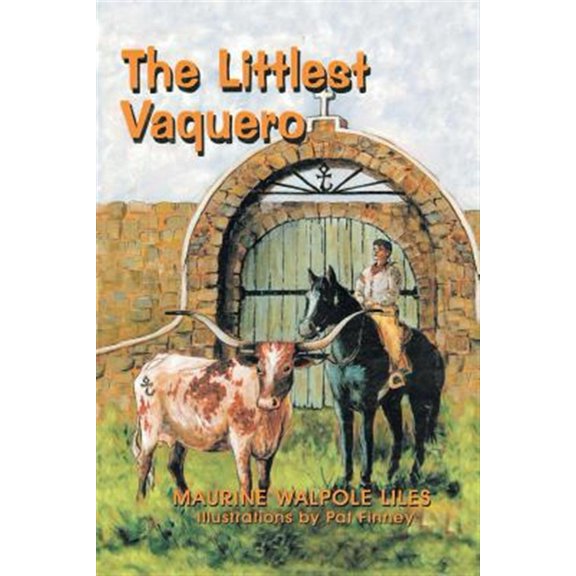 Pre-Owned The Littlest Vaquero : Texas' First Cowboys and How They Helped Win the American Revolution (Paperback)