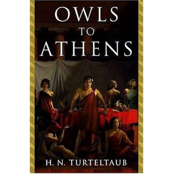 Pre-Owned Owls to Athens (Hardcover) 0765300389 9780765300386