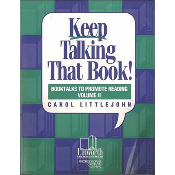 Keep Talking That Book! Booktalks to Promote Reading, Volume 2, (Paperback)