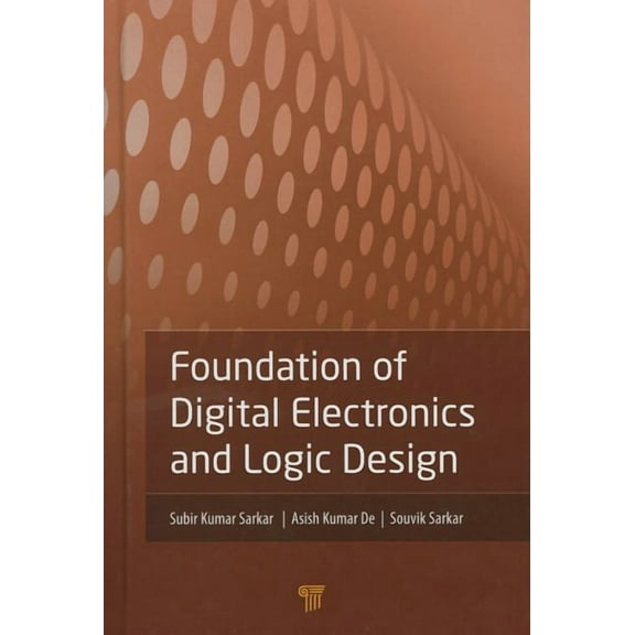 Foundation of Digital Electronics and Logic Design, (Hardcover)