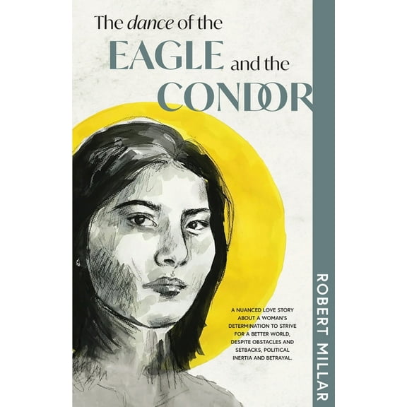 The Dance of the Eagle and the Condor, (Paperback)