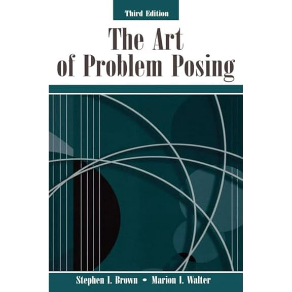 Pre-Owned The Art of Problem Posing (Paperback) 0805849777 9780805849776