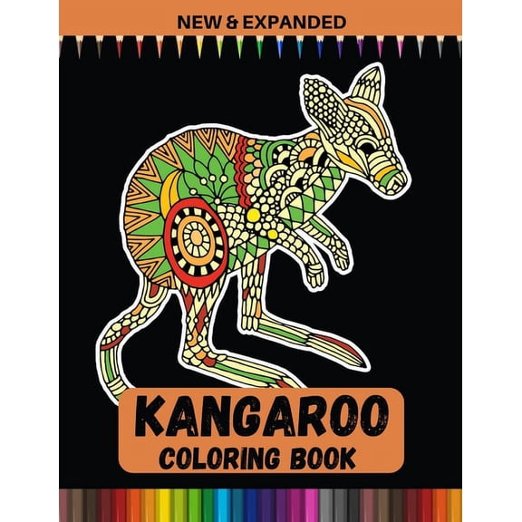 Kangaroo Coloring Book (New & Expanded): An Adults coloring book, Stress Relieving. (Paperback)