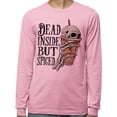 thumbnail image 2 of Dead Inside but Spiced Long Sleeve Shirt Unisex 3X-Large Pink, 2 of 5