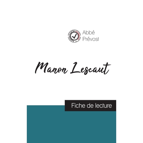 Manon Lescaut de l'AbbÃ© PrÃ©vost (fiche de lecture et analyse complÃ¨te de l'oeuvre), (Paperback)