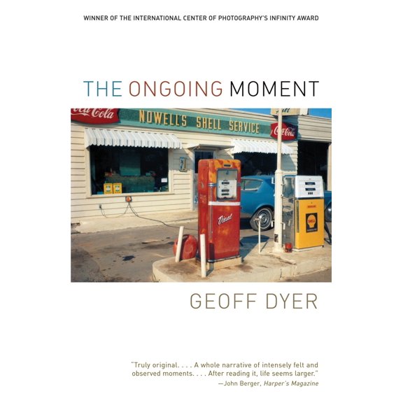 Pre-Owned The Ongoing Moment (Paperback) 1400031680 9781400031689