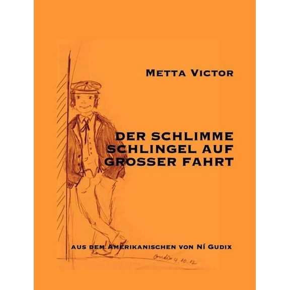 Der schlimme Schlingel auf groÃer Fahrt: The Bad Boy Abroad, (Paperback)