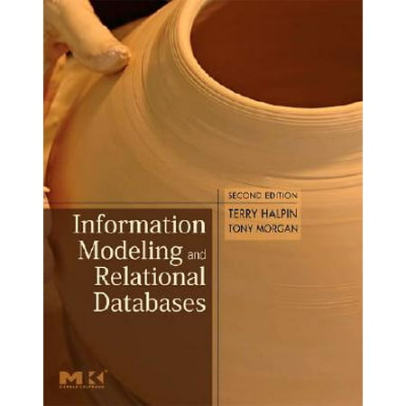 Information Modeling and Relational Databases (Best Relational Database Management System)
