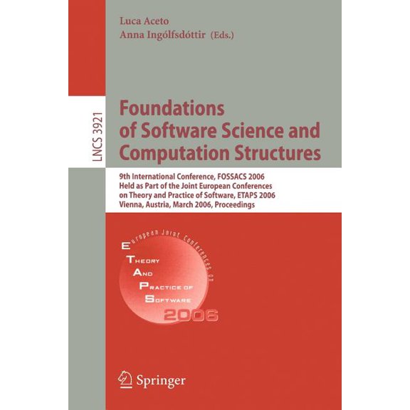 Foundations of Software Science and Computational Structures: 9th International Conference, Fossacs 2006, Held as Part o, (Paperback)