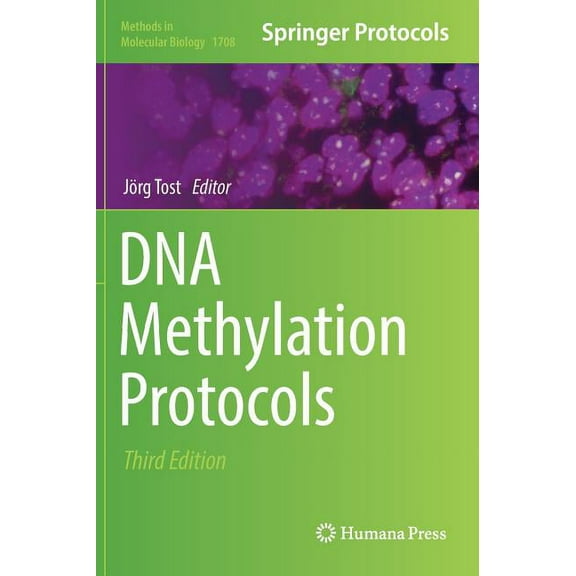 Methods in Molecular Biology DNA Methylation Protocols, Book 1708, (Hardcover)
