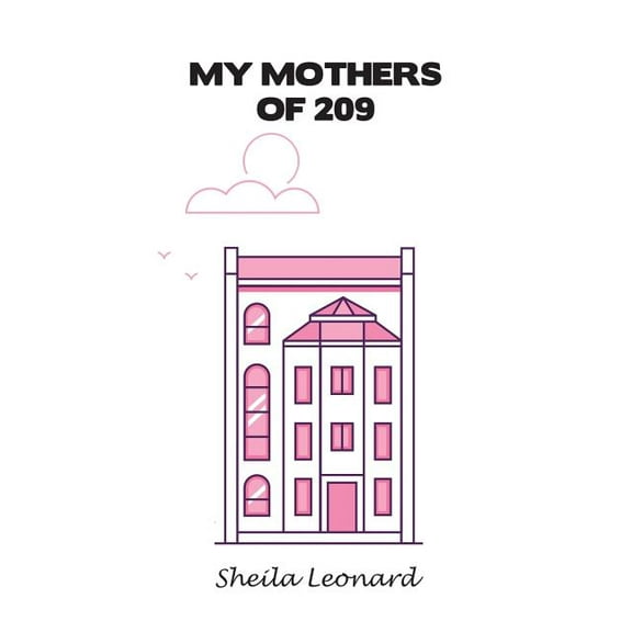 My Mothers of 209