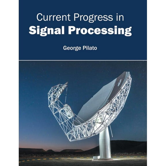 Current Progress in Signal Processing, (Hardcover)