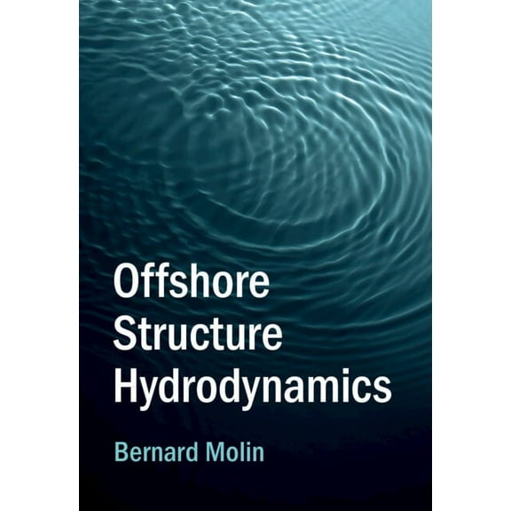 Cambridge Ocean Technology Offshore Structure Hydrodynamics, (Hardcover)