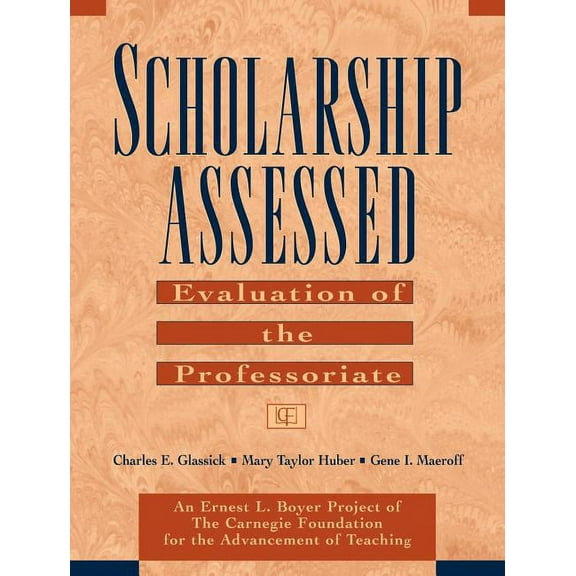 Special Report Scholarship Assessed: Evaluation of the Professoriate, (Paperback)