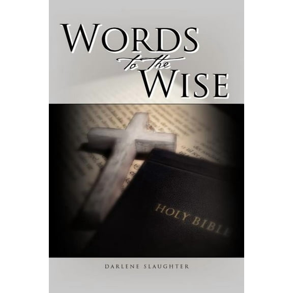 Words to the Wise (Paperback)
