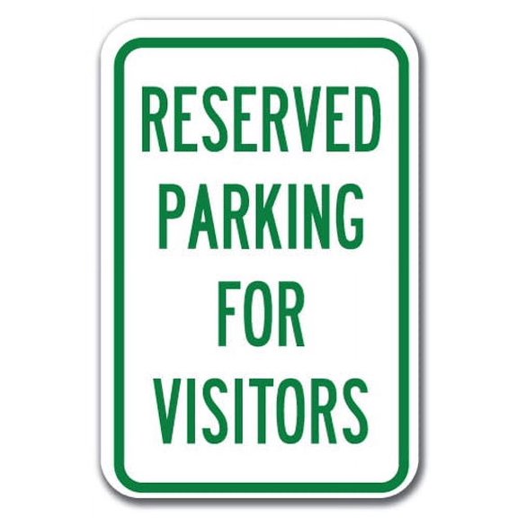 Reserved Parking For Visitors Sign 12" x 18" Heavy Gauge Aluminum Signs