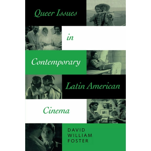Queer Issues in Contemporary Latin American Cinema, (Paperback)