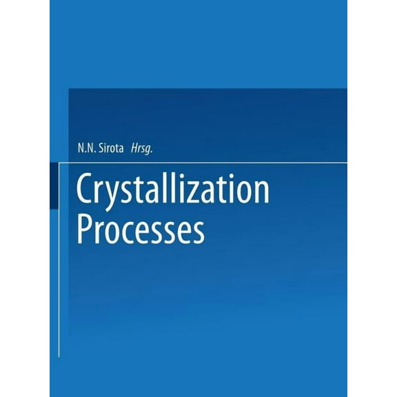 Crystallization Processes, (Paperback)