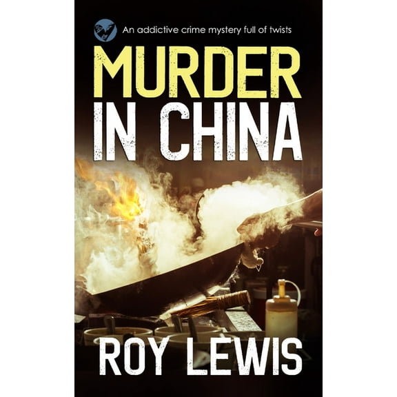 Arnold Landon Mysteries: MURDER IN CHINA an addictive crime mystery full of twists (Paperback)