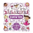 thumbnail image 1 of Libro Cuentos De Bailarinas (19 Hermosas Historias) Tapa Dura, Autor Sue Macmillan, Editorial Estudio Didactico, 1 of 1