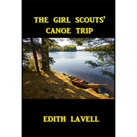 The Girls Scouts' Canoe Trip - eBook
