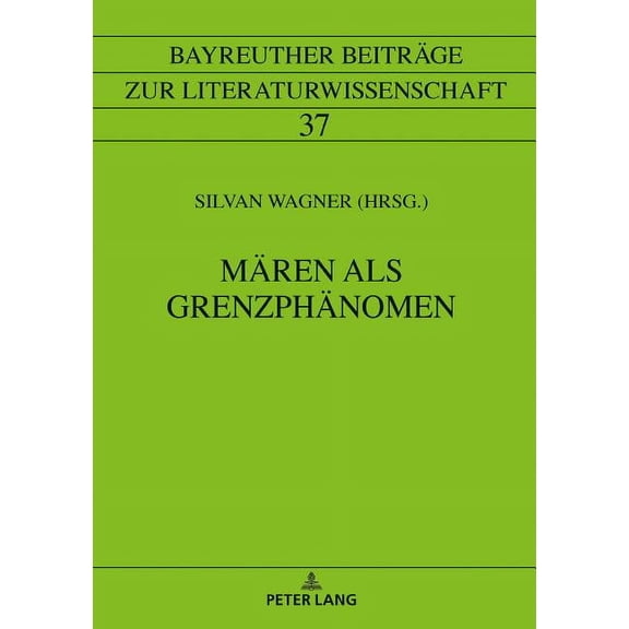 Bayreuther Beiträge Zur Literaturwissenschaft: Maeren als Grenzphaenomen (Hardcover)