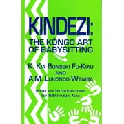 Kindezi: The Kongo Art of Babysitting (Paperback)