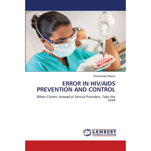 Error in HIV/AIDS Prevention and Control, (Paperback)