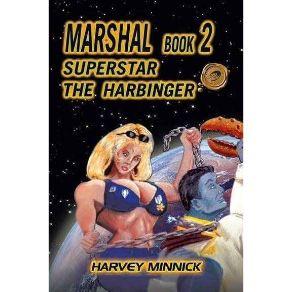 Marshal Book 2 : Superstar the Harbinger