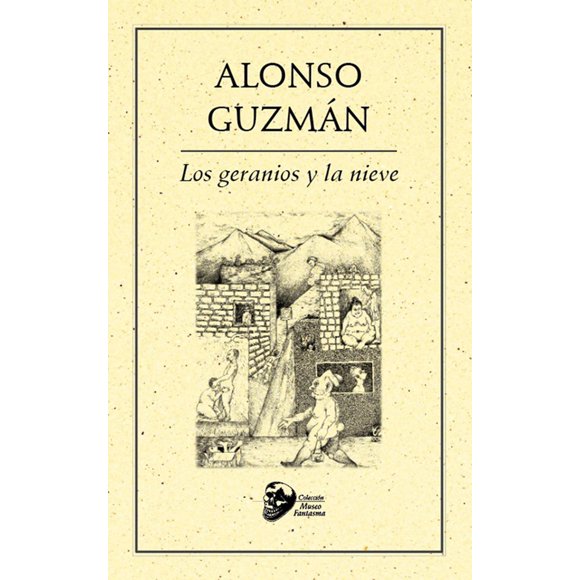 Los geranios y la nieve Ediciones del Ermitaño 9786078412662