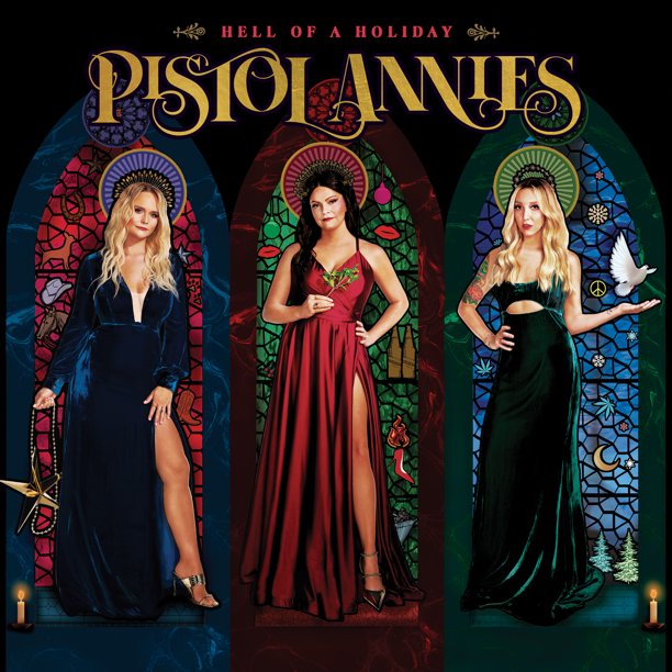 Annies Christmas 2022 Pistol Annies Hell Of A Holiday CD