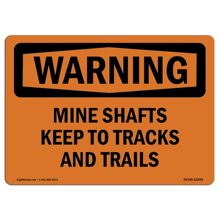 OSHA WARNING Sign - Mine Shafts Keep To Tracks And Trails  | Choose from: Aluminum, Rigid Plastic or Vinyl Label Decal | Protect Your Business, Work Site, Warehouse & Shop Area |  Made in the (Best Way To Keep Track Of Spending)