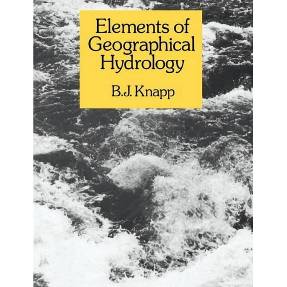 Elements of Geographical Hydrology, (Paperback)