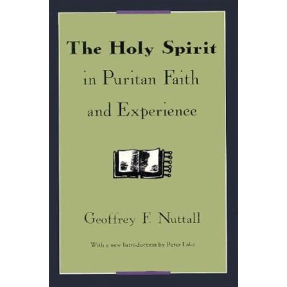 Pre-Owned The Holy Spirit in Puritan Faith and Experience (Paperback)