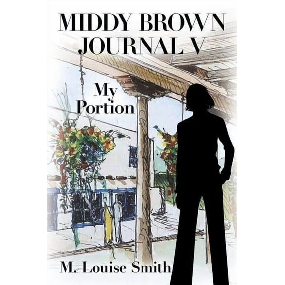 Middy Brown Journal V: My Portion, (Paperback)