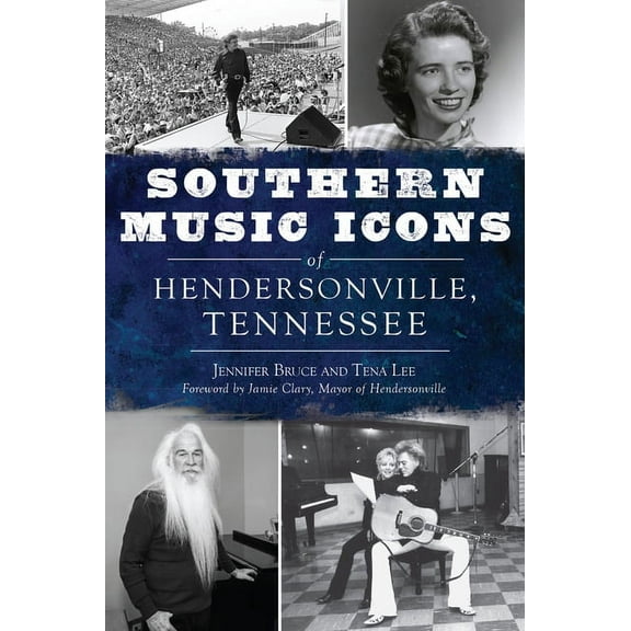 Southern Music Icons of Hendersonville, Tennessee (Paperback)