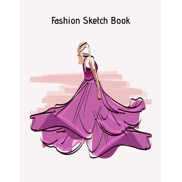 Fashion Sketch Book: Fashion Sketch Book : My Fashion Design