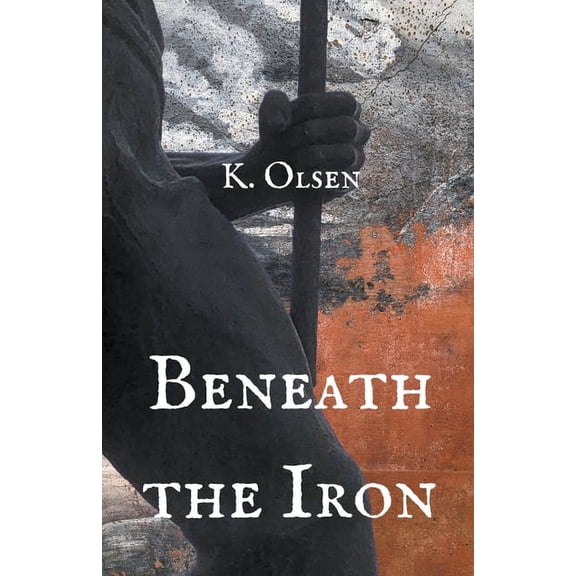 The Revealed World Beneath the Iron, (Paperback)