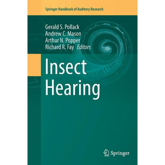 Springer Handbook of Auditory Research Insect Hearing, Book 55, (Paperback)
