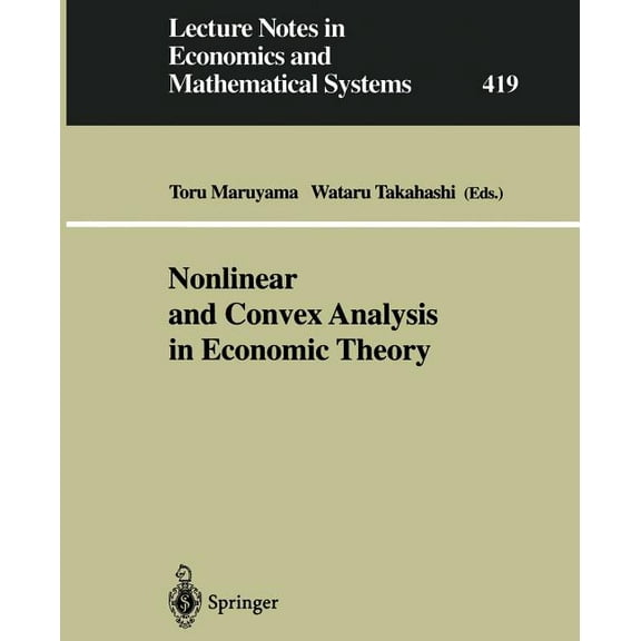 Lecture Notes in Economic and Mathematic Nonlinear and Convex Analysis in Economic Theory, Book 419, (Paperback)