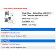 thumbnail image 2 of Door Hinge - Compatible with 2002 - 2006 Chevy Avalanche 1500 2003 2004 2005, 2 of 2