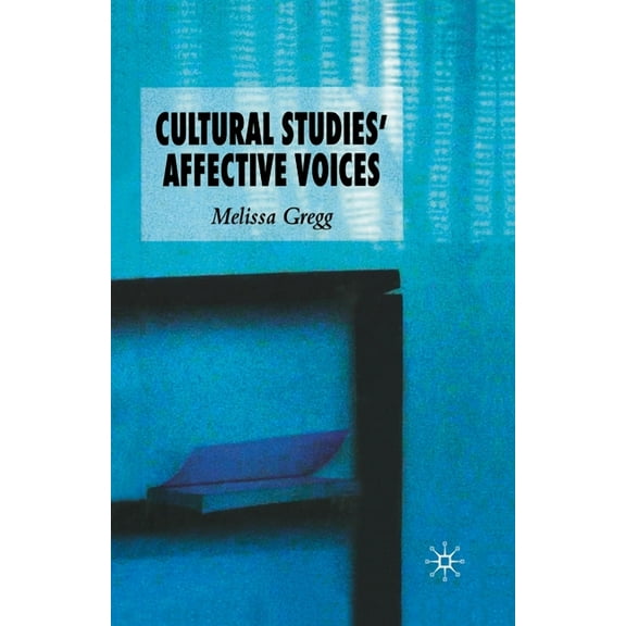 Cultural Studies' Affective Voices, (Paperback)