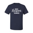 thumbnail image 2 of Wild Bobby Make Heaven Crowded Inspirational/Christian Men Graphic Tee, Navy, XX-Large, 2 of 5