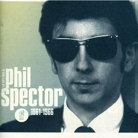 Wall of Sound: The Very Best of Phil Spector 61-66
