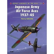 Aircraft of the Aces: Japanese Army AF Aces 1937-45