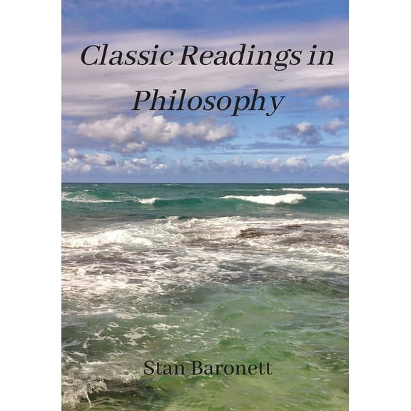 Classic Readings in Philosophy, (Paperback)
