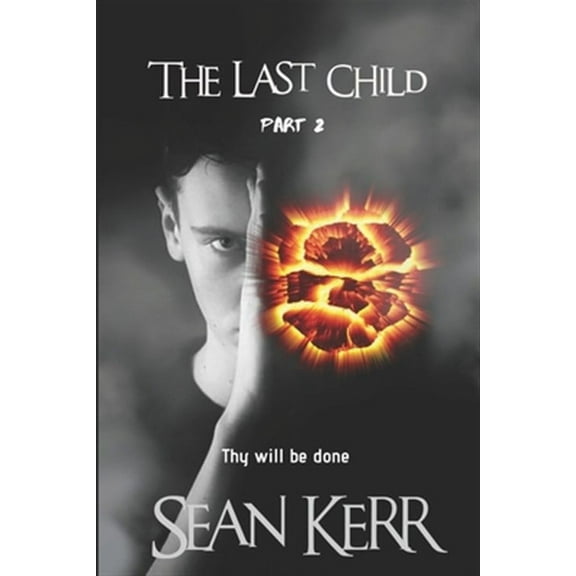 The Last Child part 2: A Contemporary Horror thriller steeped in occult and supernatural mystery.