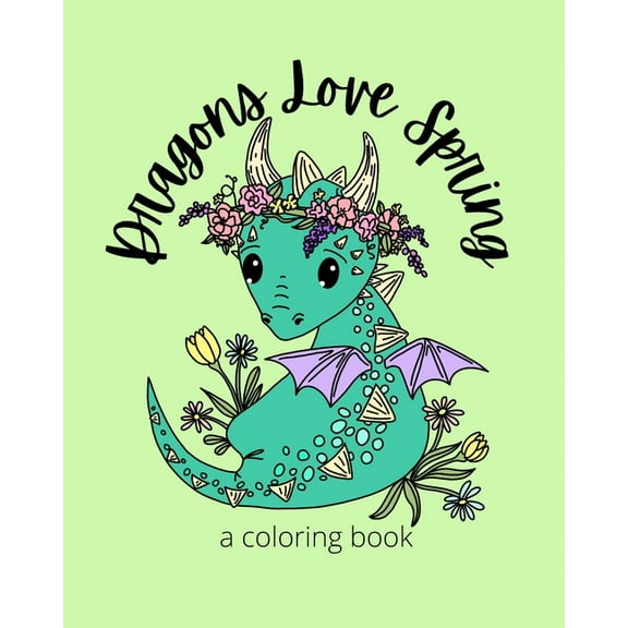 Dragons Love Spring: A Coloring Book (Paperback)