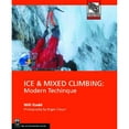 thumbnail image 1 of Pre-Owned Ice & Mixed Climbing: Modern Technique (Paperback) 089886769X 9780898867695, 1 of 1